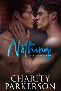 Nothing (Kings of the East Book 2)