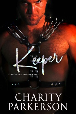 Keeper (Kings of the East Book 5)