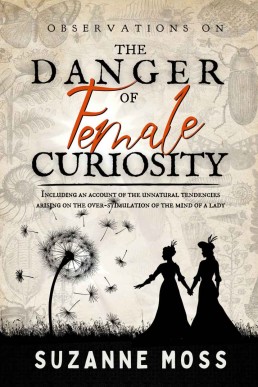 Observations on the Danger of Female Curiosity