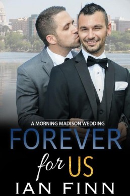 Forever for Us (A Morning Madison Wedding Story 01.5)