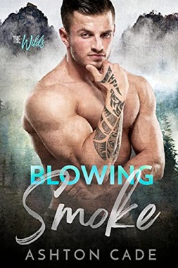 Blowing Smoke (The Wilds Book 2)