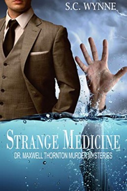 Strange Medicine: Dr. Maxwell Thornton Murder Mysteries Book 1