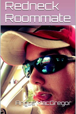 Redneck Roommate (Gay Beginnings Book 1)