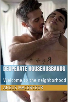 Desperate Househusbands: Welcome to the neighborhood