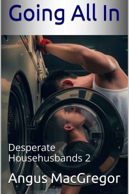 Going All In: Desperate Househusbands 2