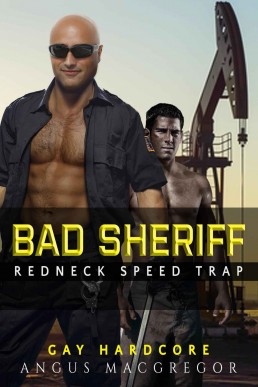 Bad Sheriff: Redneck Speed Trap: Gay Hardcore