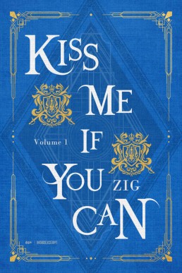Kiss Me If You Can Volume 1