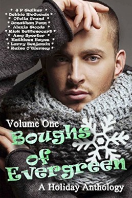 Boughs of Evergreen: A Holiday Anthology (Volume One)