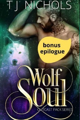 Wolf Soul bonus epilogue (Outcast Pack 3.1)