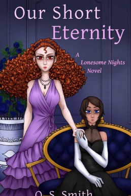Our Short Eternity (Lonesome Nights Book 2)