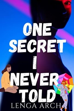 One Secret I Never Told