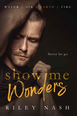 Show Me Wonders (Water, Air, Earth, Fire #3)