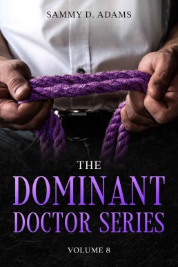 The Dominant Doctor Volume 8: Boys in the Sun ~and~ The Doctor and his boy