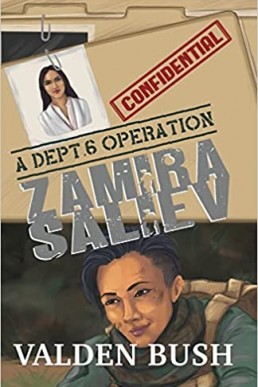 Zamira Saliev (A Dept. 6 Operation)