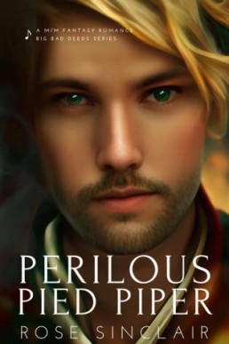 Perilous Pied Piper (Big Bad Deeds #2)