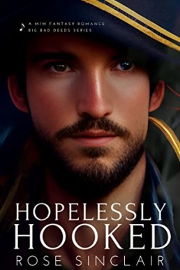 Hopelessly Hooked (Big Bad Deeds #1)