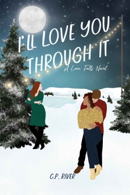 I'll Love You Through It (Loon Falls #2)