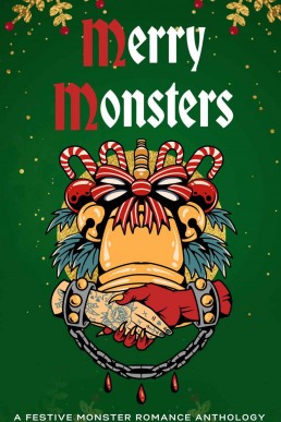 Merry Monsters: A Festive Monster Romance Anthology