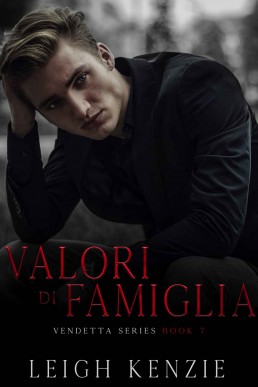 Valori di Famiglia (Vendetta Book 7)