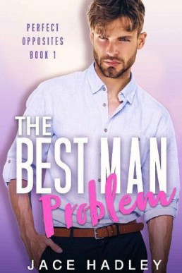 The Best Man Problem (Perfect Opposites #1)