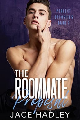 The Roommate Proposal (Perfect Opposites #2)