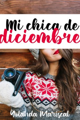 Mi chica de diciembre (Spanish Edition)