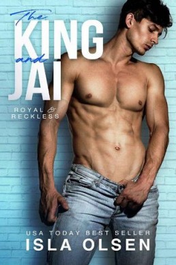 The King and Jai (Royal & Reckless #1)