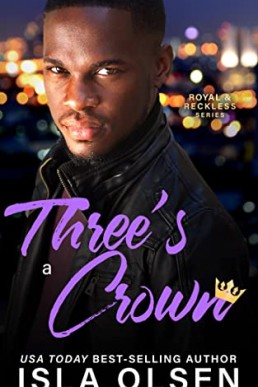 Three’s a Crown (Royal & Reckless #2)