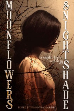 Moonflowers and Nightshade: an Anthology of Sapphic Horror