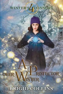 A Protector over Winter (Winter's Consort Book 4)
