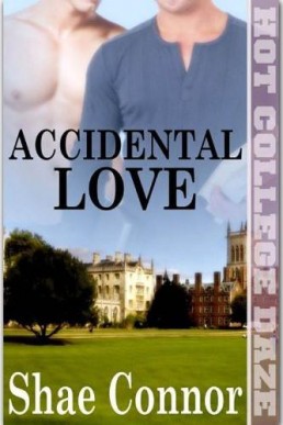 Accidental Love (Hot College Daze 7)