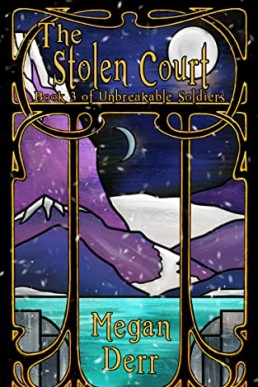 The Stolen Court (Unbreakable Soldiers 3)