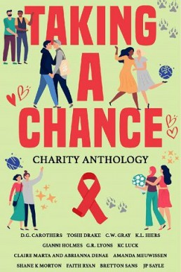 Taking a Chance: Charity Anthology (F/F and M/M)