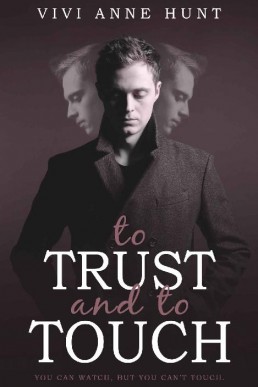 To Trust and To Touch