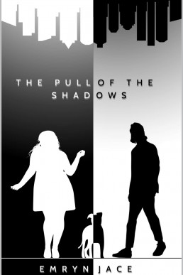 The Pull of the Shadows