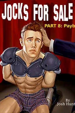 Jocks for Sale Part 8: Payback! (Jocks for Sale #8)