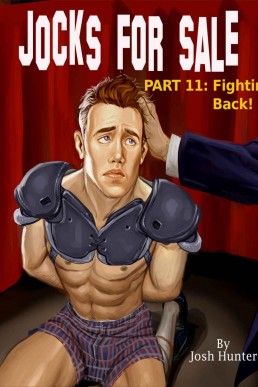 Jocks for Sale Part 11: Fighting Back! (Jocks for Sale #11)