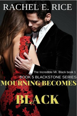Mourning Becomes Black (Blackstone Book 5)
