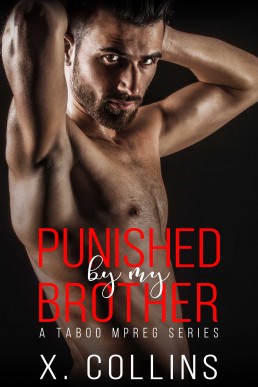 Punished by My Brother (Impregnated by My Brother 1)