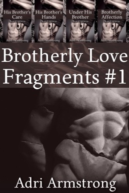 Brotherly Love Fragments #1