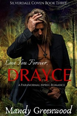 Love You Forever, Drayce (Silverdale Coven Book 3)