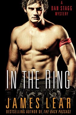 In the Ring (Dan Stagg Mystery 3) James Lear