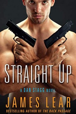 Straight Up (Dan Stagg Mystery 2) James Lear