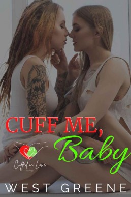 Cuff Me, Baby (Cuffed in Love #3)