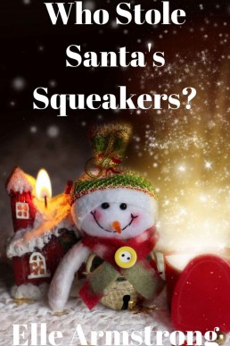 Who Stole Santa's Squeakers?