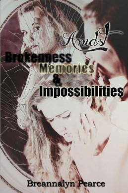 Amidst Honeysuckle, Promises, &amp; Forbidden Things: Book One