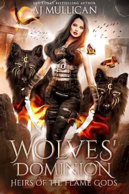 Wolves' Dominion (Heirs of the Flame Gods Book 1)