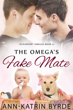 The Omega's Fake Mate (Oceanport Omegas Book 4)