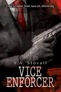 Vice Enforcer (Vice City Book 2) S.A. Stovall