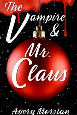 The Vampire & Mr. Claus (Quaint City Romance)